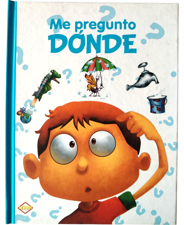 LIBRO PASTA DURA ME PREGUNTO CÓMO, QUÉ Y CUÁNDO? LEXUS